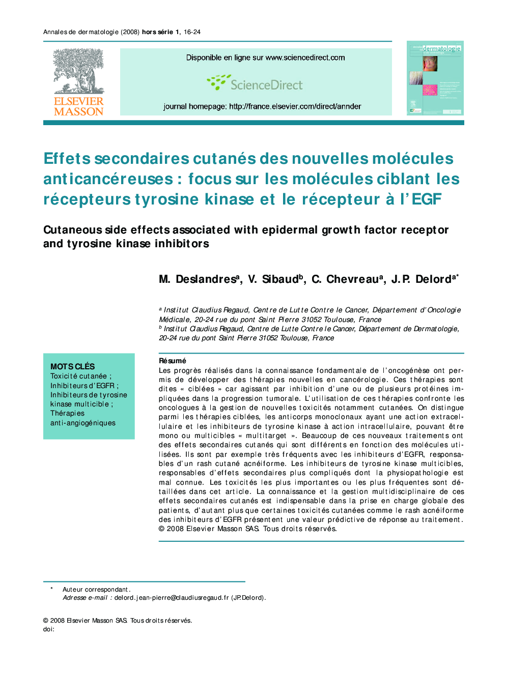 Effets secondaires cutanés des nouvelles molécules anticancéreuses : focus sur les molécules ciblant les récepteurs tyrosine kinase et le récepteur Ã  l'EGF