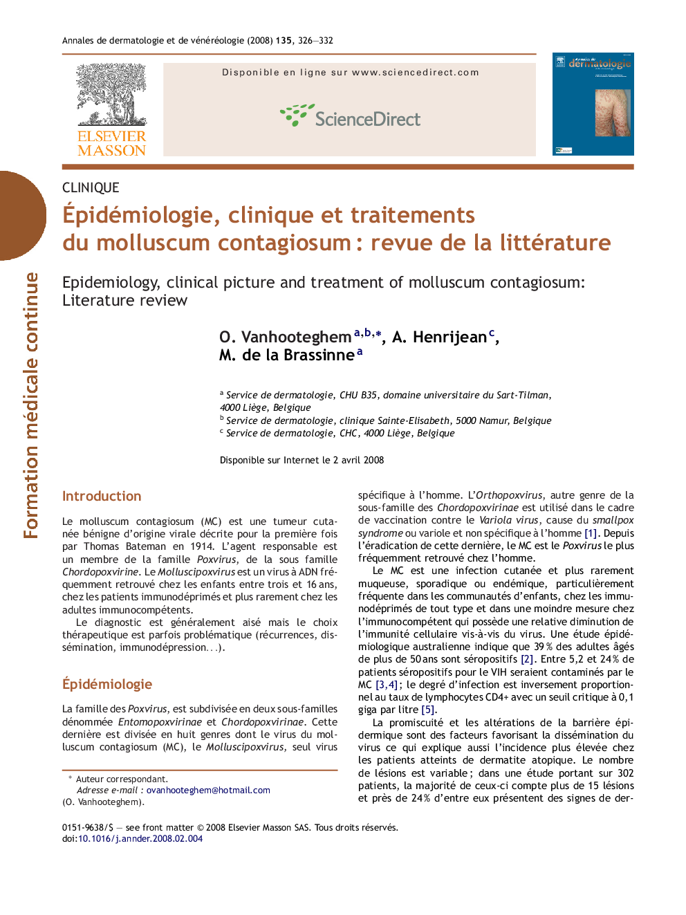 Ãpidémiologie, clinique et traitements du molluscum contagiosumÂ : revue de la littérature