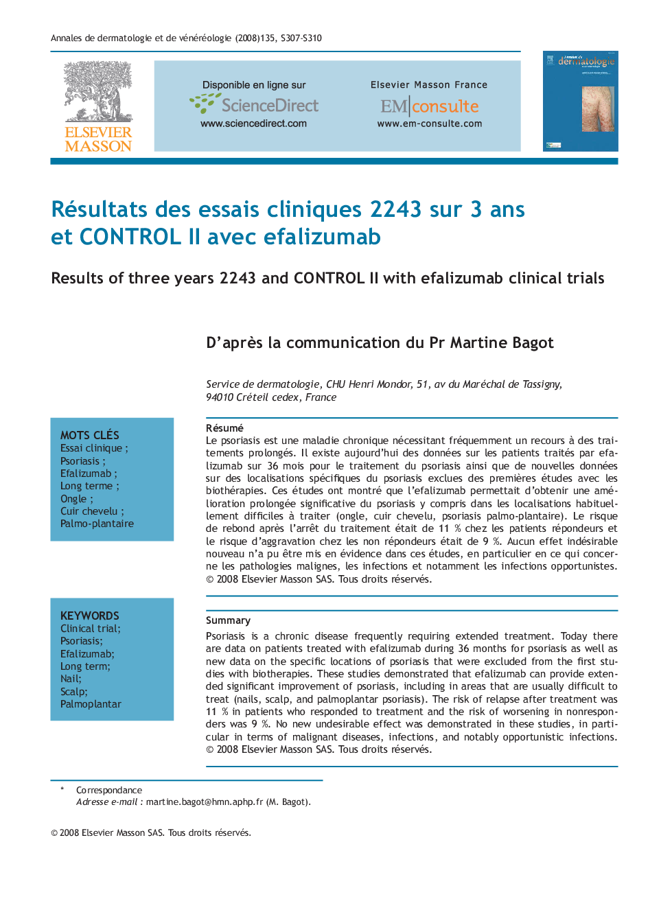 Résultats des essais cliniques 2243 sur 3 ans et CONTROL II avec efalizumab