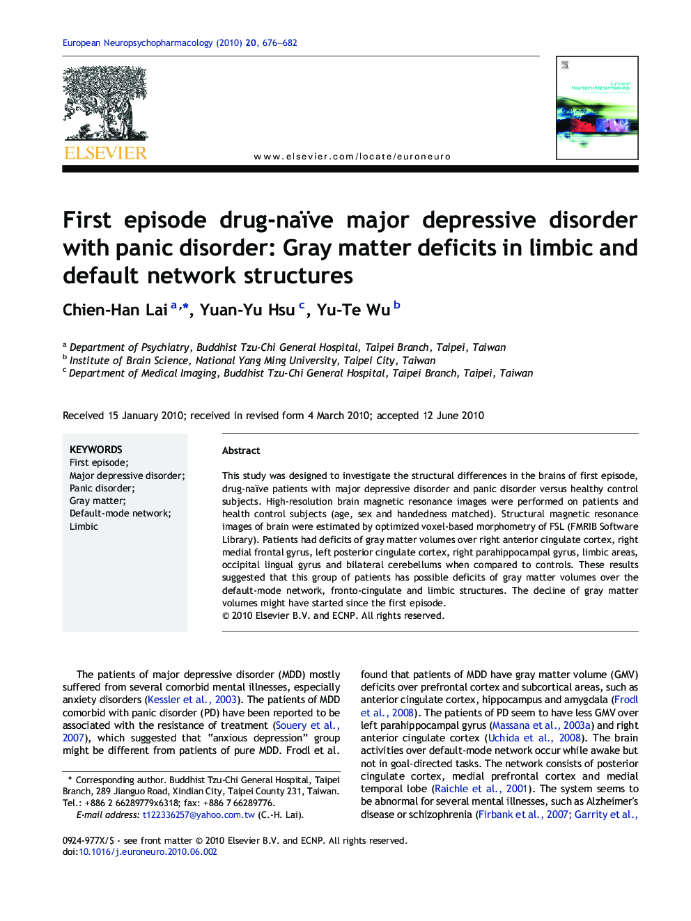 عکس صفحه اول مقاله: First episode drug-naïve major depressive disorder with panic disorder: Gray matter deficits in limbic and default network structures First episode drug-naïve major depressive disorder with panic disorder: Gray matter deficits in limbic and default network structures