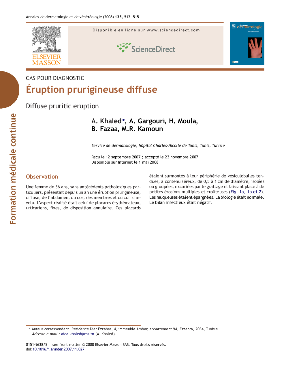 Ãruption prurigineuse diffuse