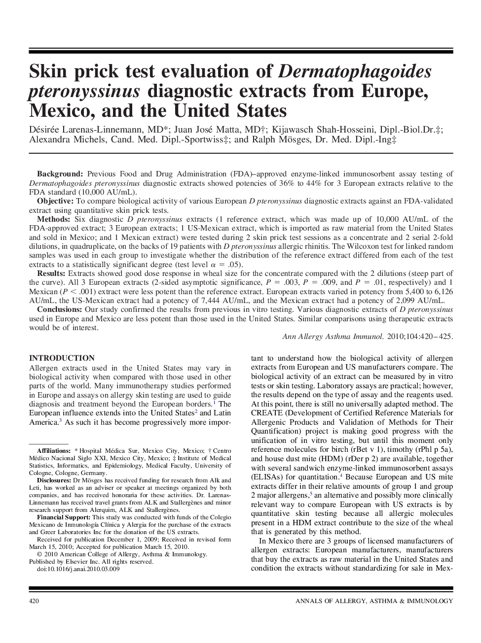 Skin prick test evaluation of Dermatophagoides pteronyssinus diagnostic extracts from Europe, Mexico, and the United States
