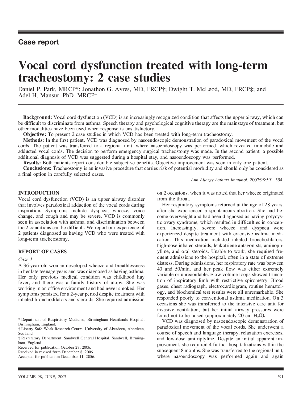Vocal cord dysfunction treated with long-term tracheostomy: 2 case studies