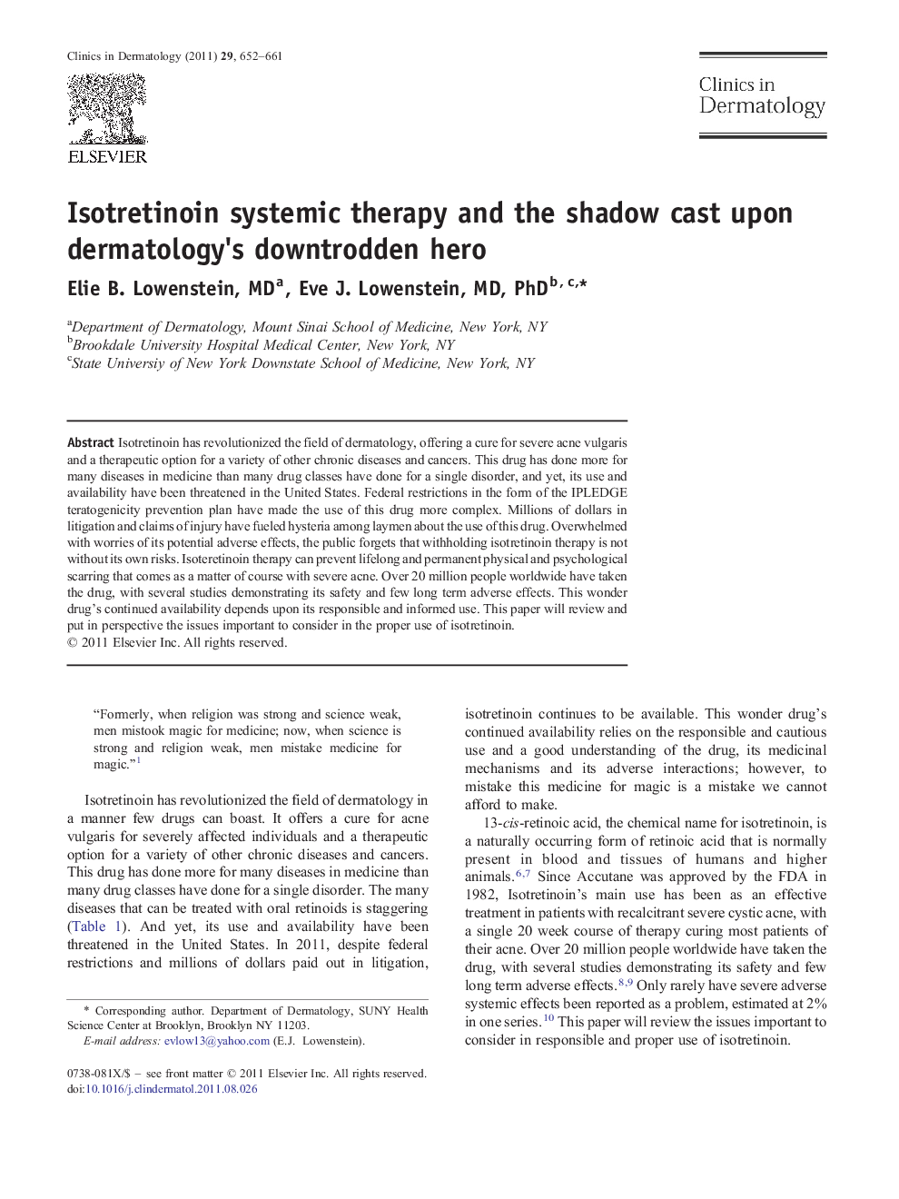 Isotretinoin systemic therapy and the shadow cast upon dermatology's downtrodden hero