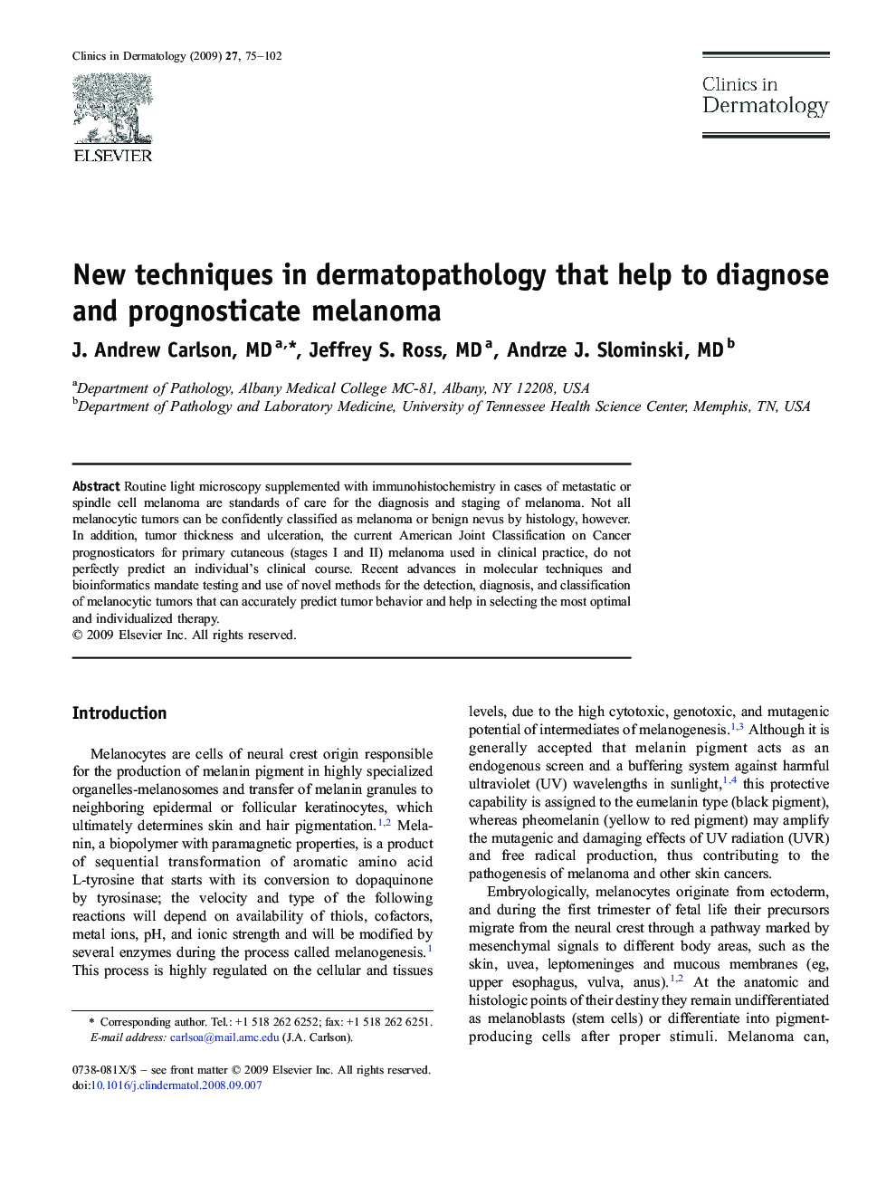 New techniques in dermatopathology that help to diagnose and prognosticate melanoma