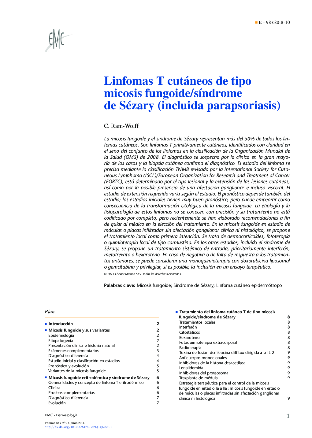 Linfomas T cutáneos de tipo micosis fungoide/sÃ­ndrome de Sézary (incluida parapsoriasis)