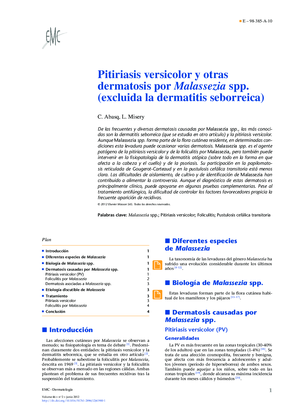 Pitiriasis versicolor y otras dermatosis por Malassezia spp. (excluida la dermatitis seborreica)