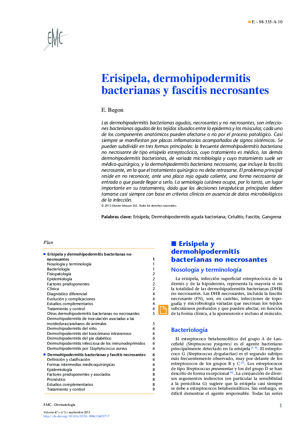 Erisipela, dermohipodermitis bacterianas y fascitis necrosantes