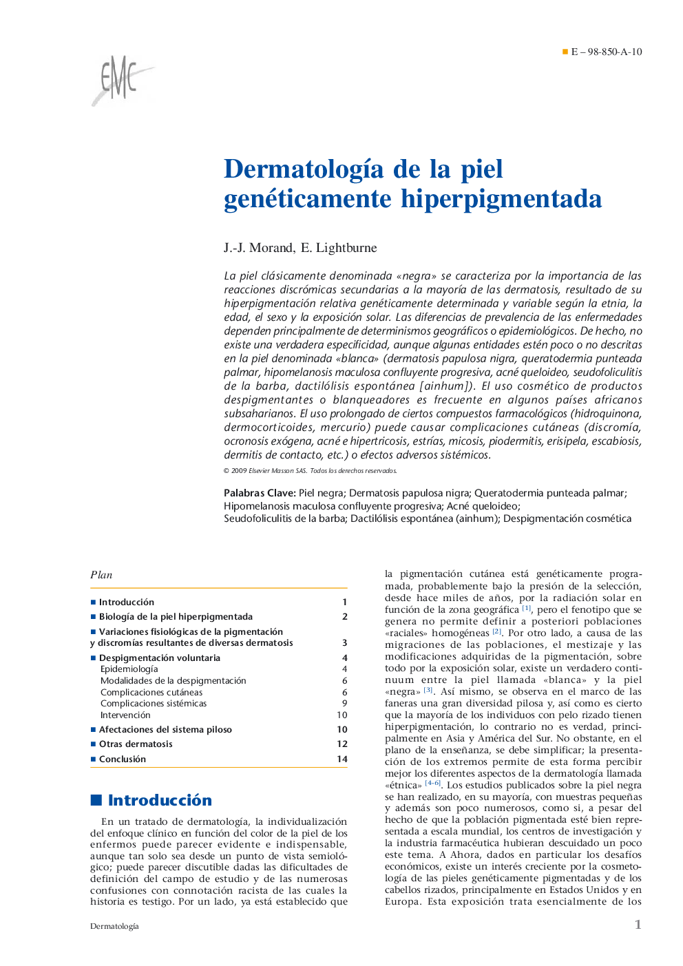 Dermatología de la piel genéticamente hiperpigmentada