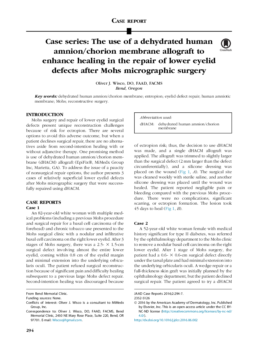 Case series: The use of a dehydrated human amnion/chorion membrane allograft to enhance healing in the repair of lower eyelid defects after Mohs micrographic surgery