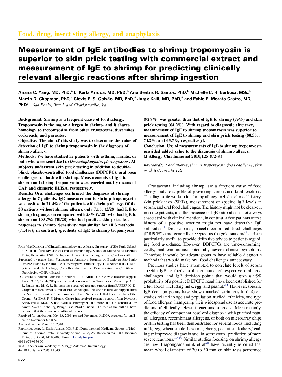 Measurement of IgE antibodies to shrimp tropomyosin is superior to skin prick testing with commercial extract and measurement of IgE to shrimp for predicting clinically relevant allergic reactions after shrimp ingestion 