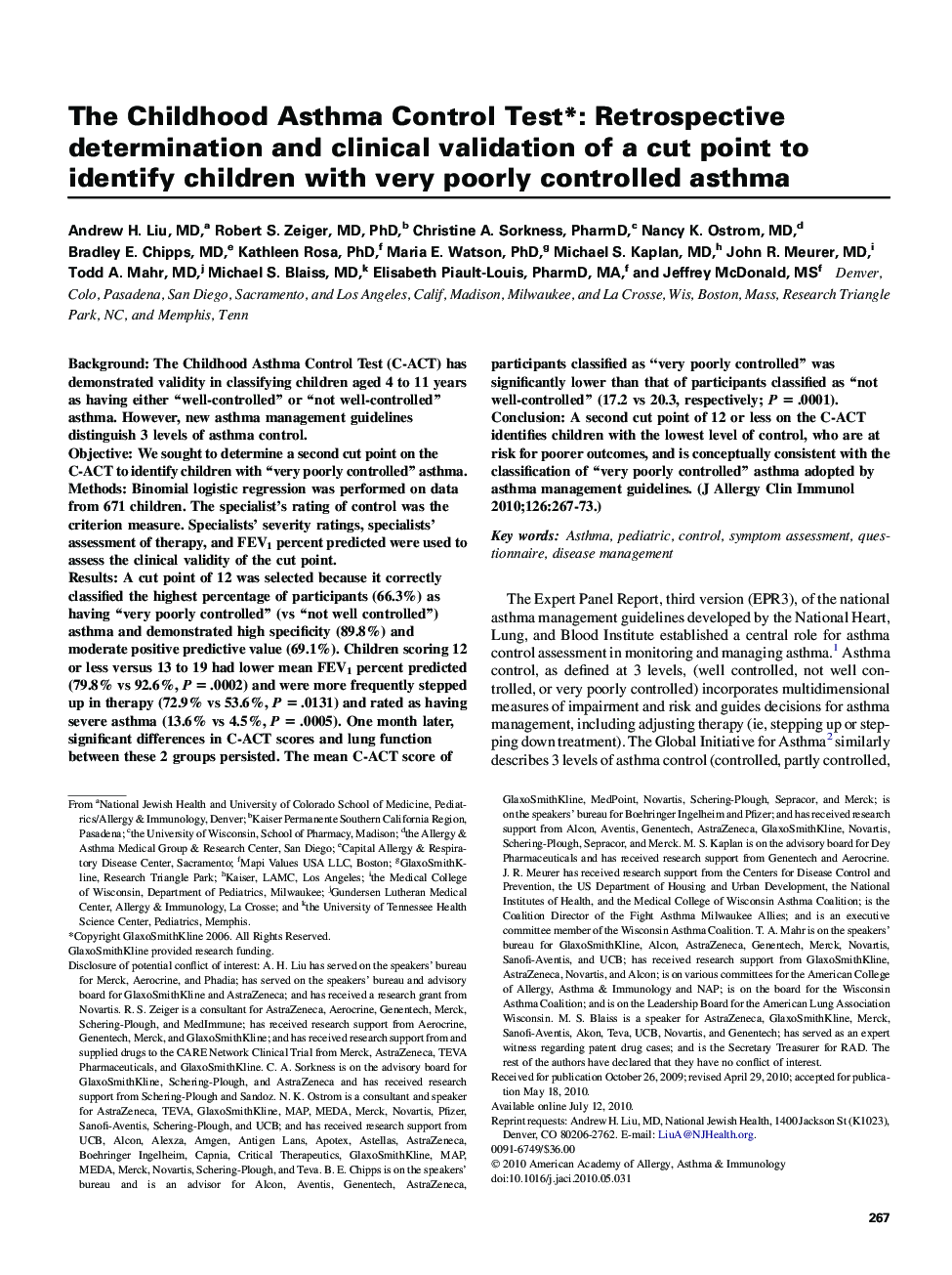 The Childhood Asthma Control Testâ: Retrospective determination and clinical validation of a cut point to identify children with very poorly controlled asthma