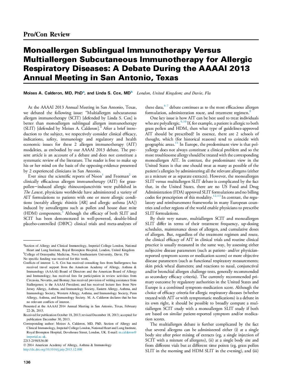 Monoallergen Sublingual Immunotherapy Versus Multiallergen Subcutaneous Immunotherapy for Allergic Respiratory Diseases: A Debate During the AAAAI 2013 Annual Meeting in San Antonio, Texas