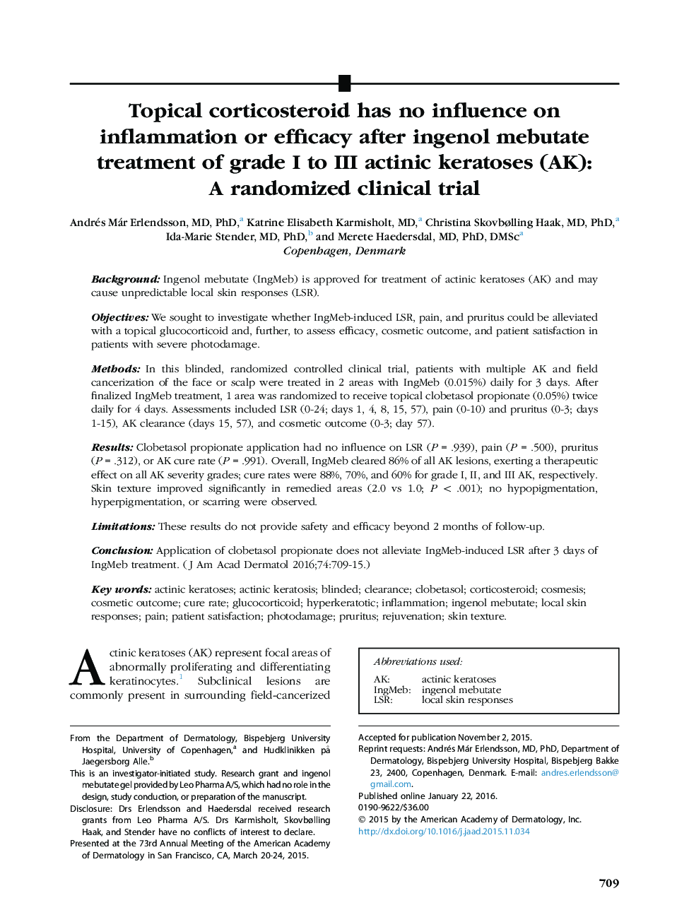 Topical corticosteroid has no influence on inflammation or efficacy after ingenol mebutate treatment of grade I to III actinic keratoses (AK): A randomized clinical trial 