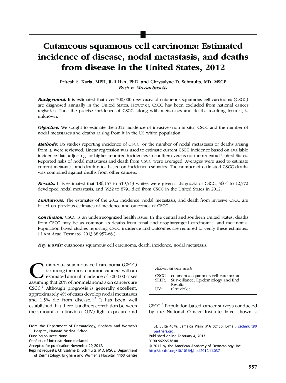 Cutaneous squamous cell carcinoma: Estimated incidence of disease, nodal metastasis, and deaths from disease in the United States, 2012 