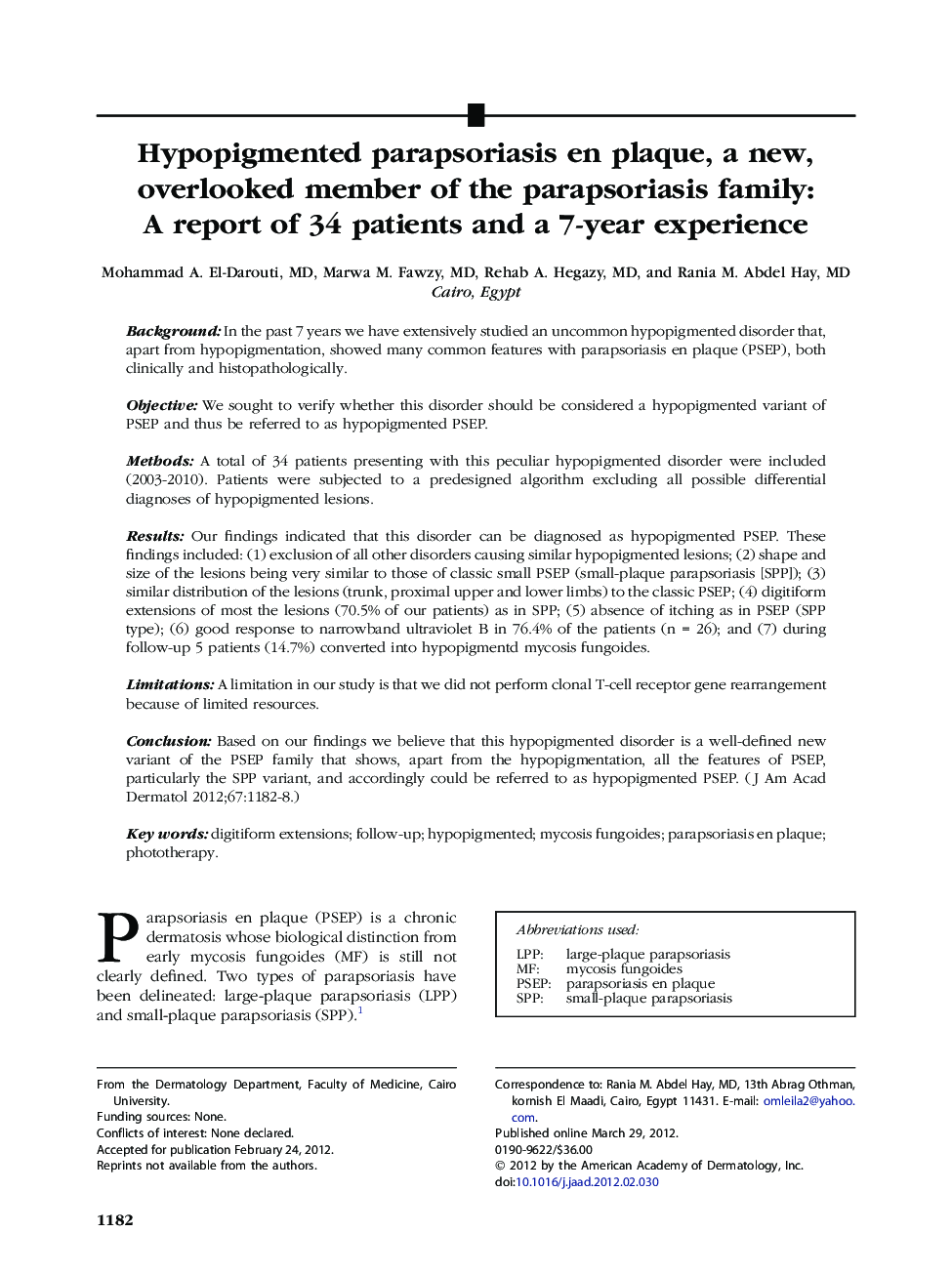 Hypopigmented parapsoriasis en plaque, a new, overlooked member of the parapsoriasis family: A report of 34 patients and a 7-year experience 