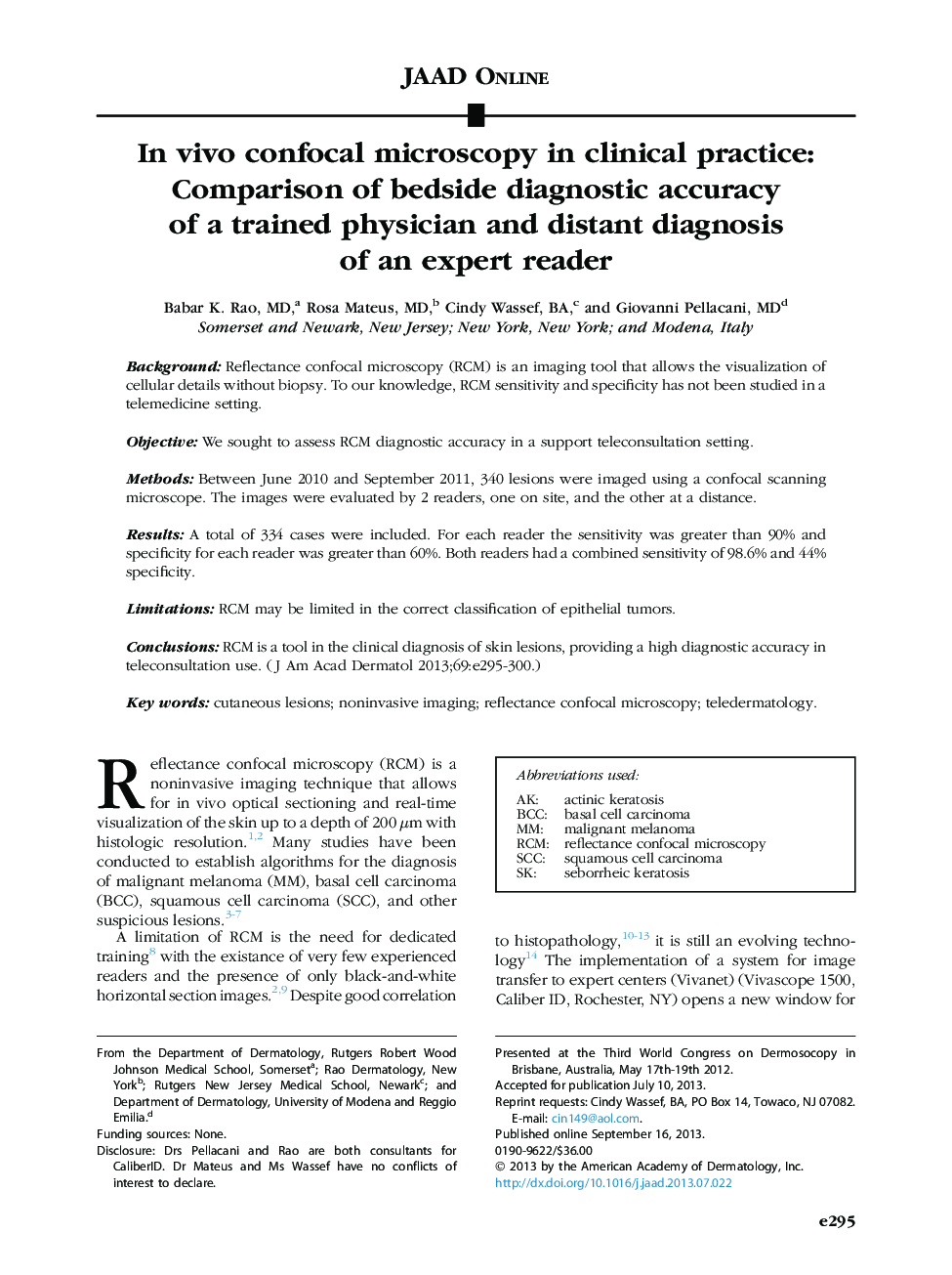 In vivo confocal microscopy in clinical practice: Comparison of bedside diagnostic accuracy of a trained physician and distant diagnosis of an expert reader 