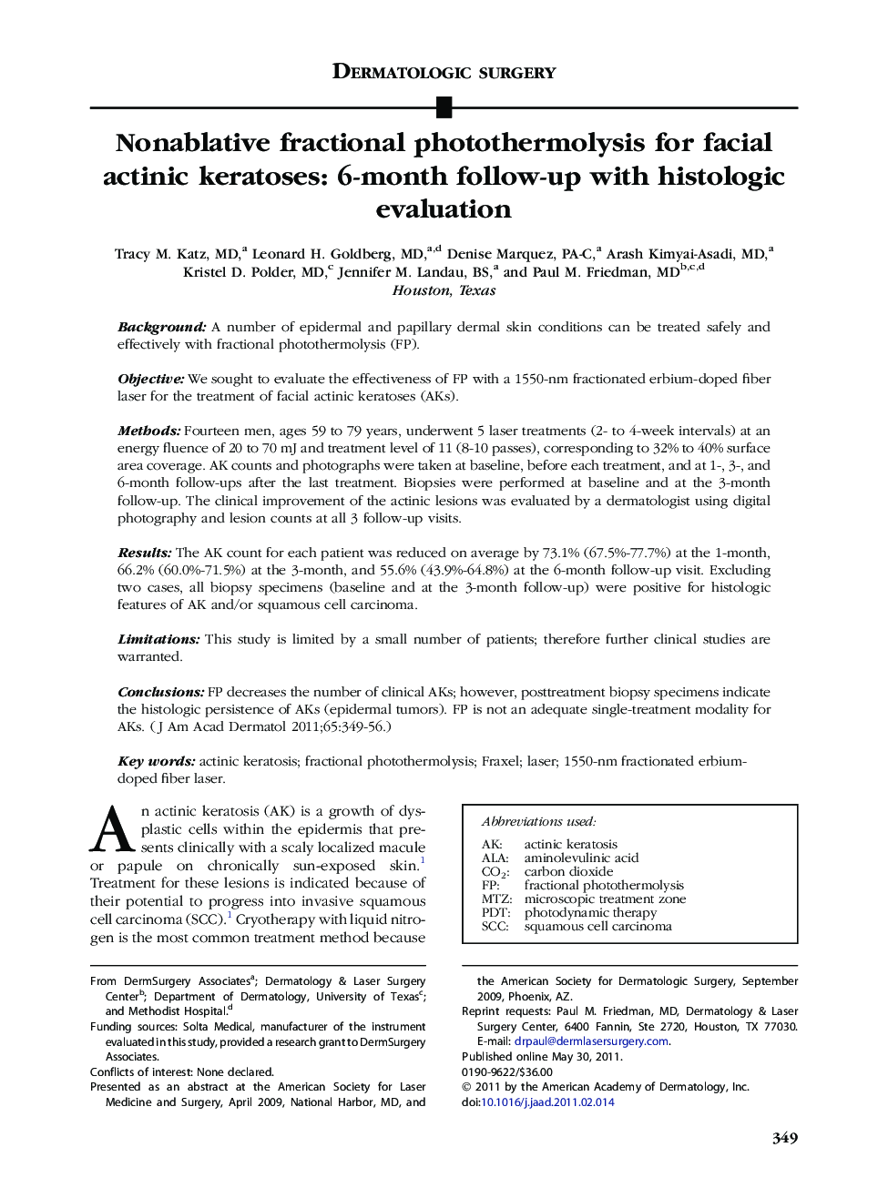 Nonablative fractional photothermolysis for facial actinic keratoses: 6-month follow-up with histologic evaluation 