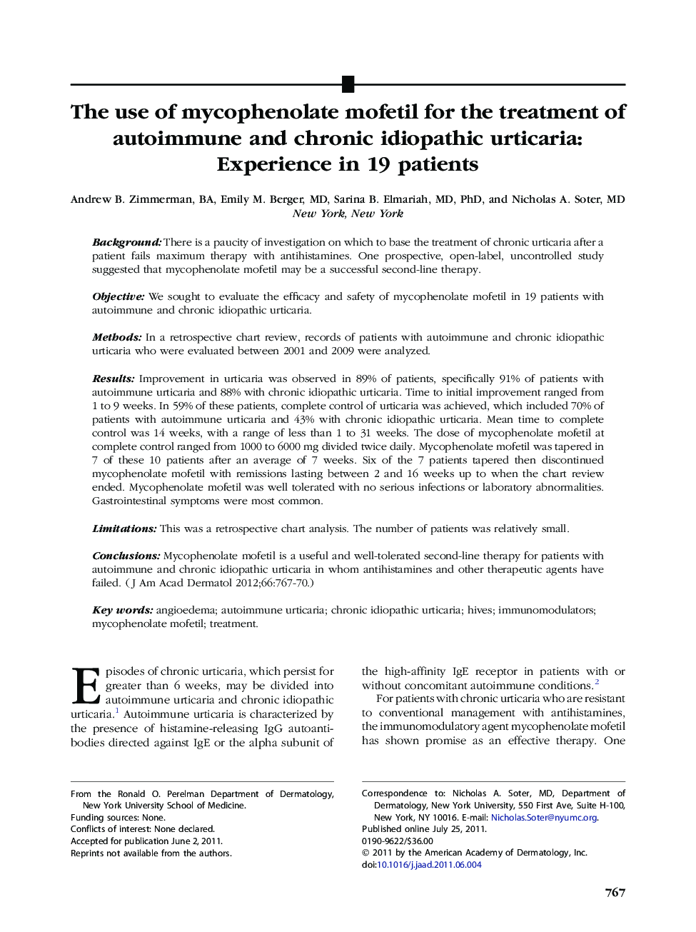 The use of mycophenolate mofetil for the treatment of autoimmune and chronic idiopathic urticaria: Experience in 19 patients 