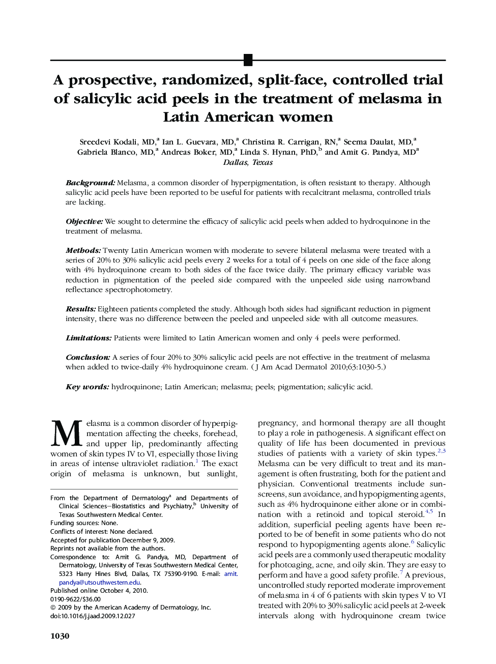 A prospective, randomized, split-face, controlled trial of salicylic acid peels in the treatment of melasma in Latin American women 