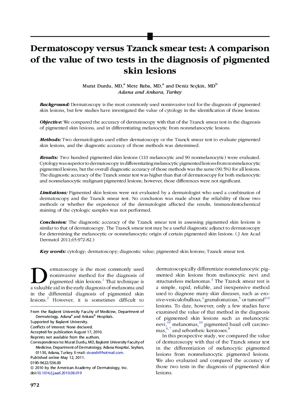 Dermatoscopy versus Tzanck smear test: A comparison of the value of two tests in the diagnosis of pigmented skin lesions 