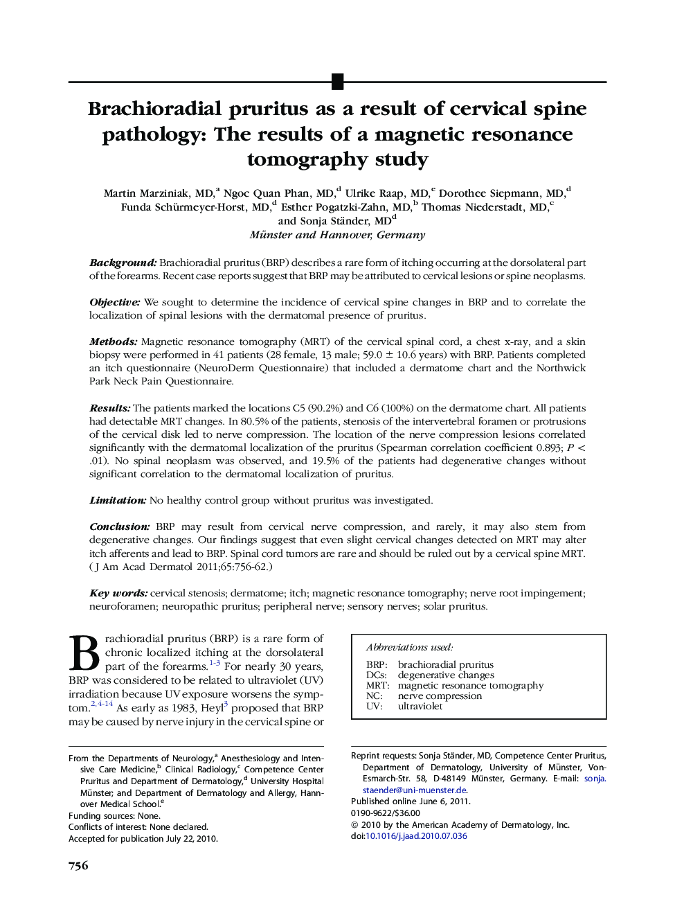 Brachioradial pruritus as a result of cervical spine pathology: The results of a magnetic resonance tomography study 