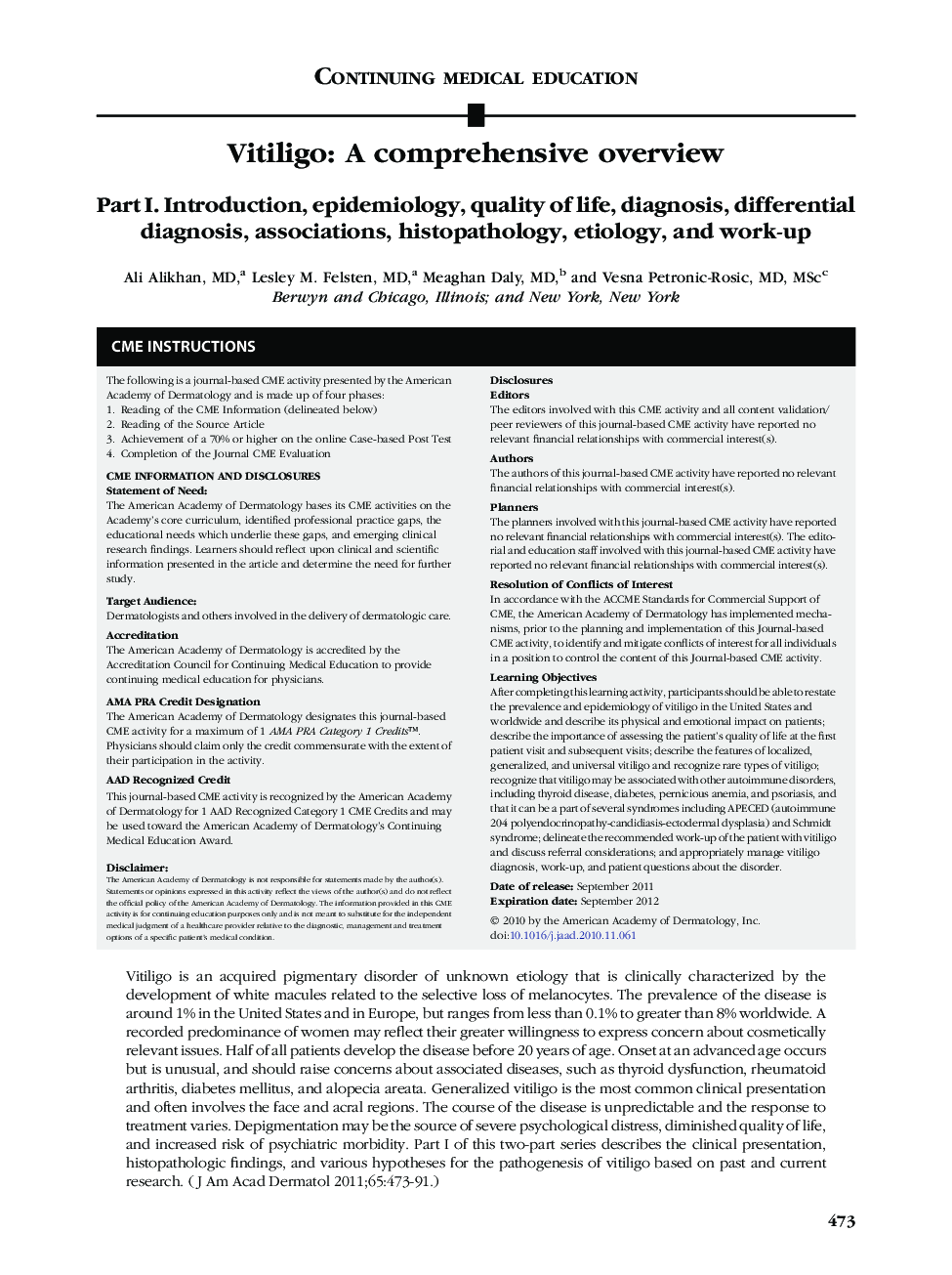 Vitiligo: A comprehensive overview : Part I. Introduction, epidemiology, quality of life, diagnosis, differential diagnosis, associations, histopathology, etiology, and work-up