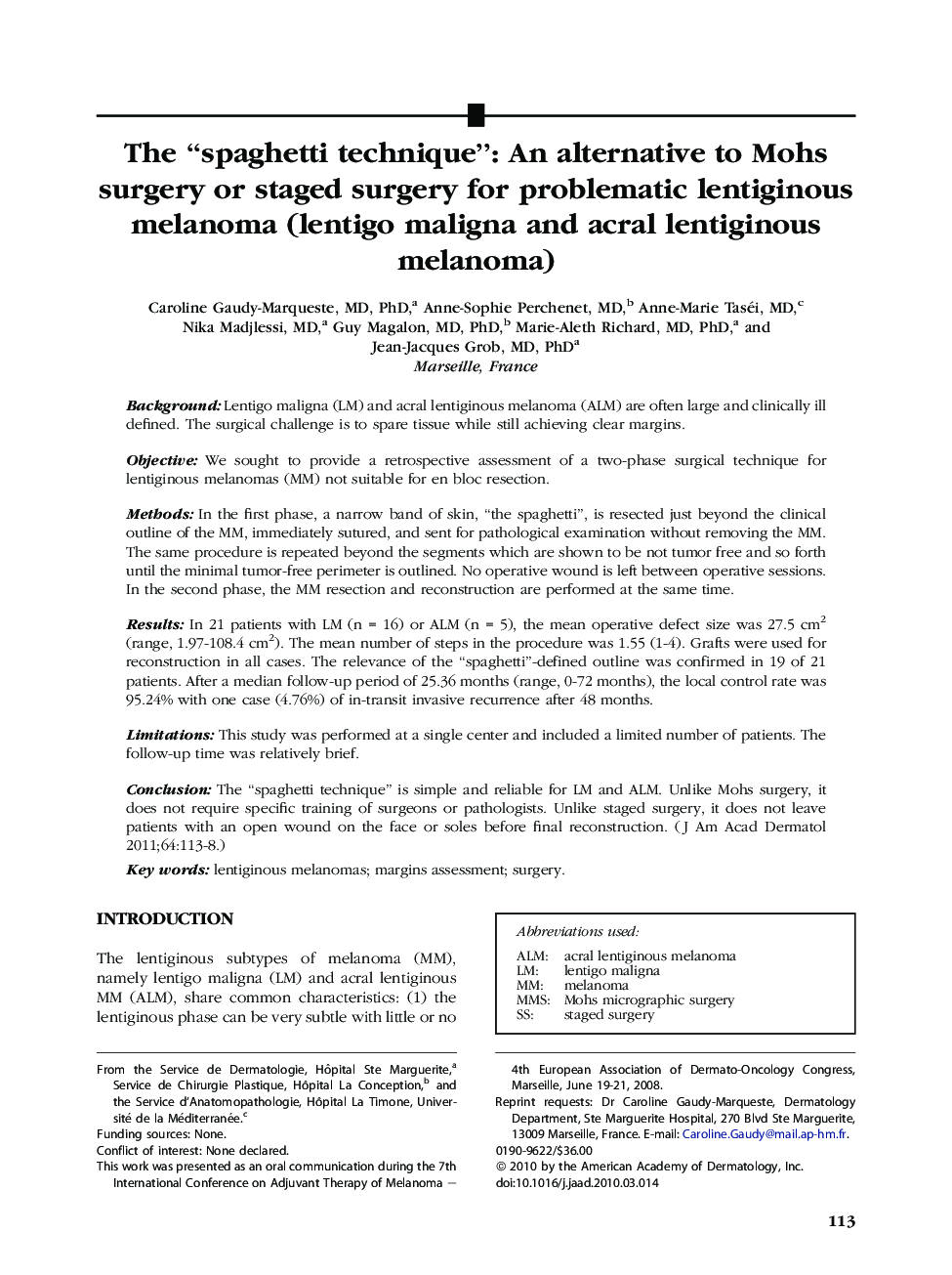 The “spaghetti technique”: An alternative to Mohs surgery or staged surgery for problematic lentiginous melanoma (lentigo maligna and acral lentiginous melanoma) 