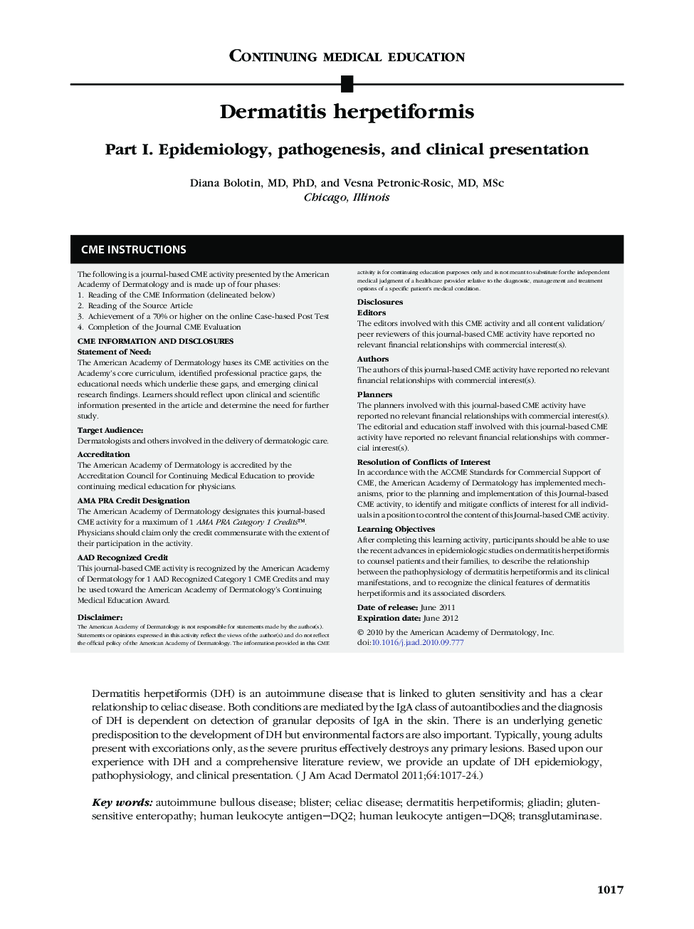 Dermatitis herpetiformis : Part I. Epidemiology, pathogenesis, and clinical presentation