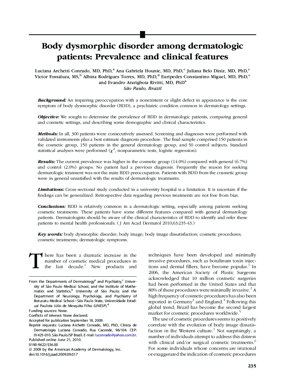 Body dysmorphic disorder among dermatologic patients: Prevalence and clinical features 