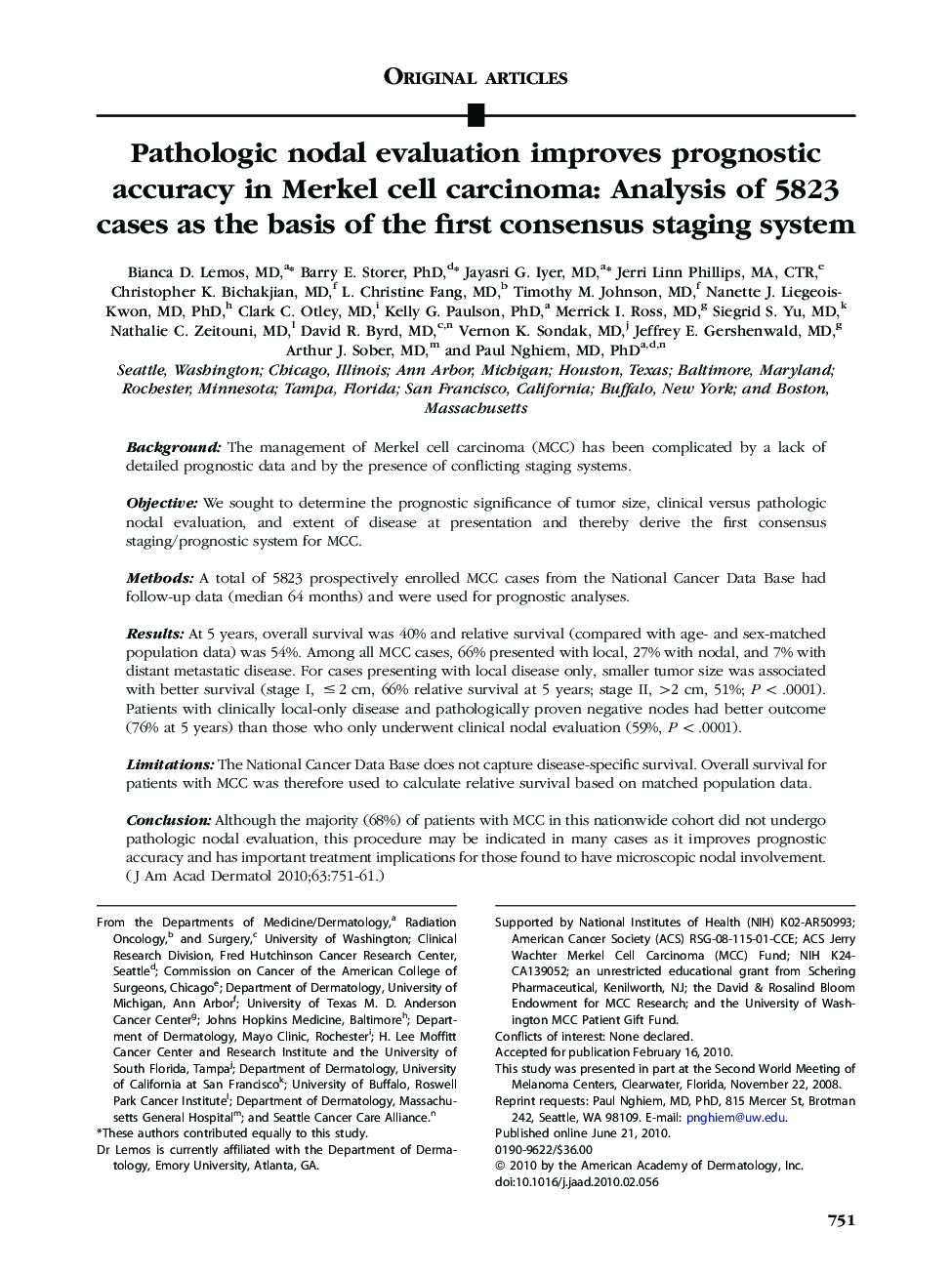 Pathologic nodal evaluation improves prognostic accuracy in Merkel cell carcinoma: Analysis of 5823 cases as the basis of the first consensus staging system 