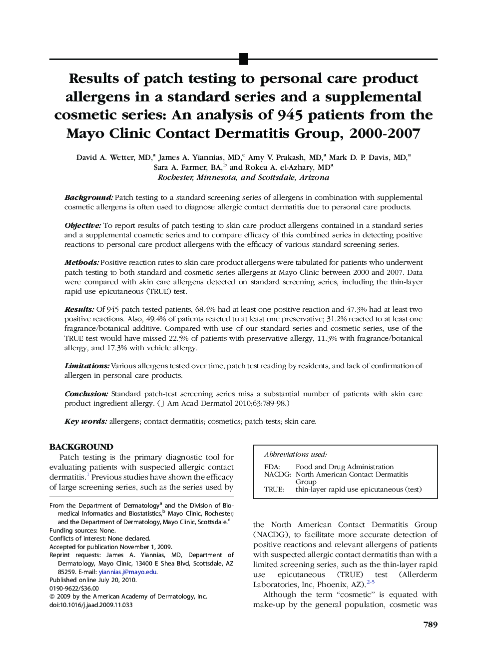 Results of patch testing to personal care product allergens in a standard series and a supplemental cosmetic series: An analysis of 945 patients from the Mayo Clinic Contact Dermatitis Group, 2000-2007 