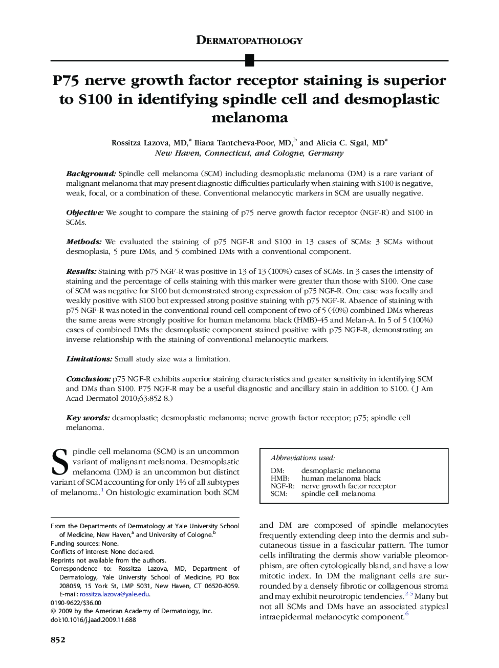 P75 nerve growth factor receptor staining is superior to S100 in identifying spindle cell and desmoplastic melanoma 