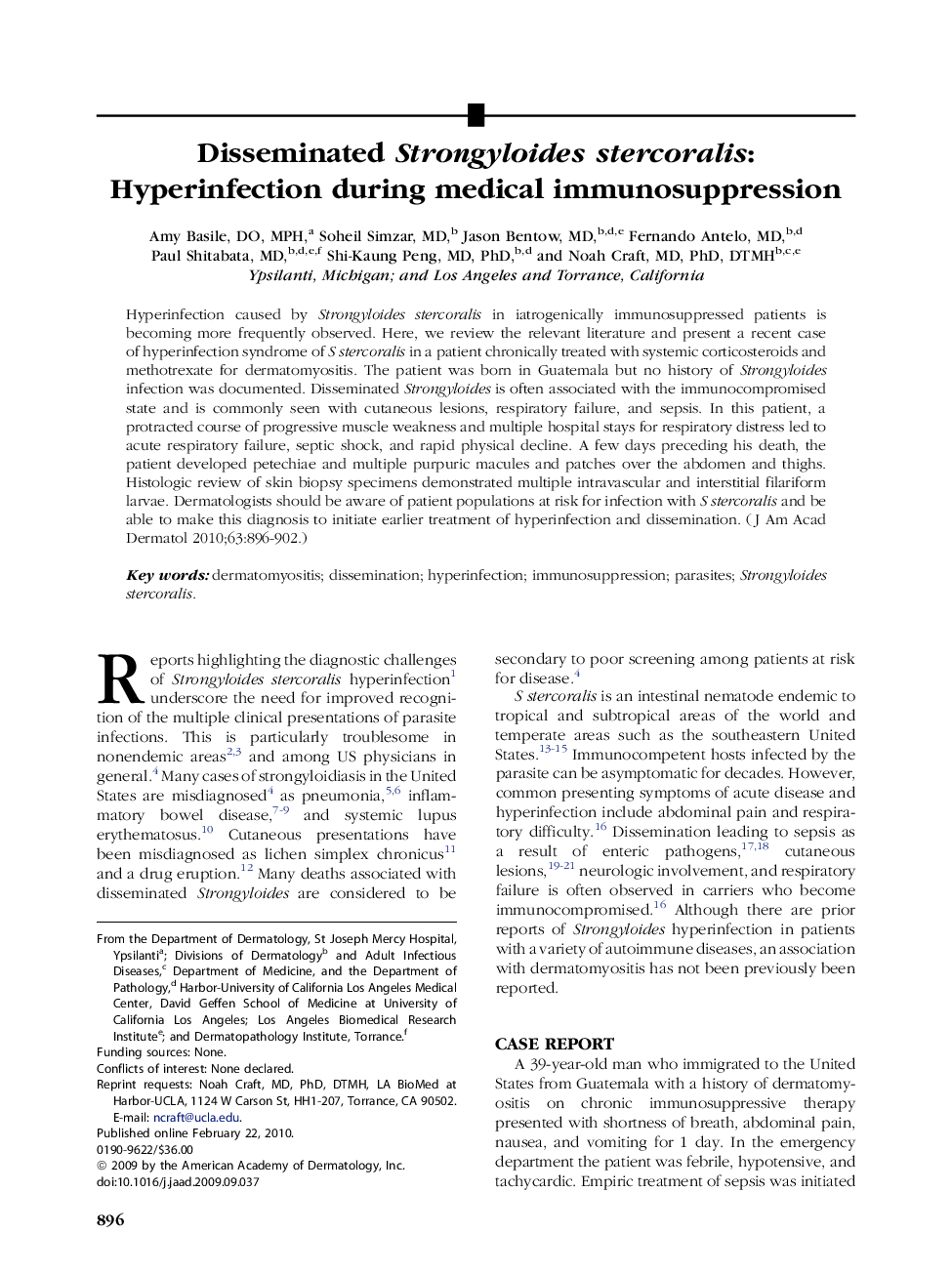 Disseminated Strongyloides stercoralis: Hyperinfection during medical immunosuppression 