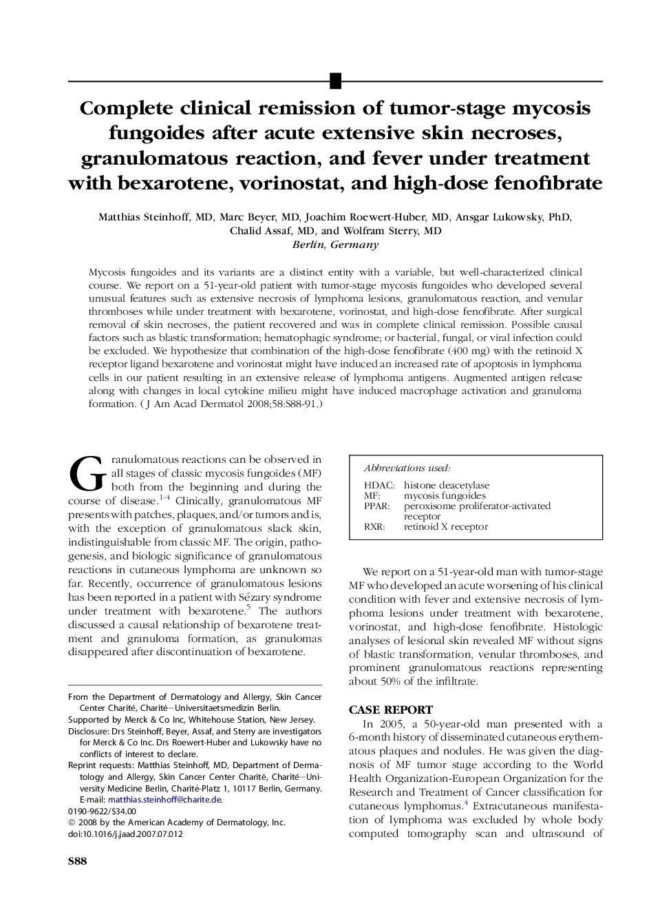 Complete clinical remission of tumor-stage mycosis fungoides after acute extensive skin necroses, granulomatous reaction, and fever under treatment with bexarotene, vorinostat, and high-dose fenofibrate 