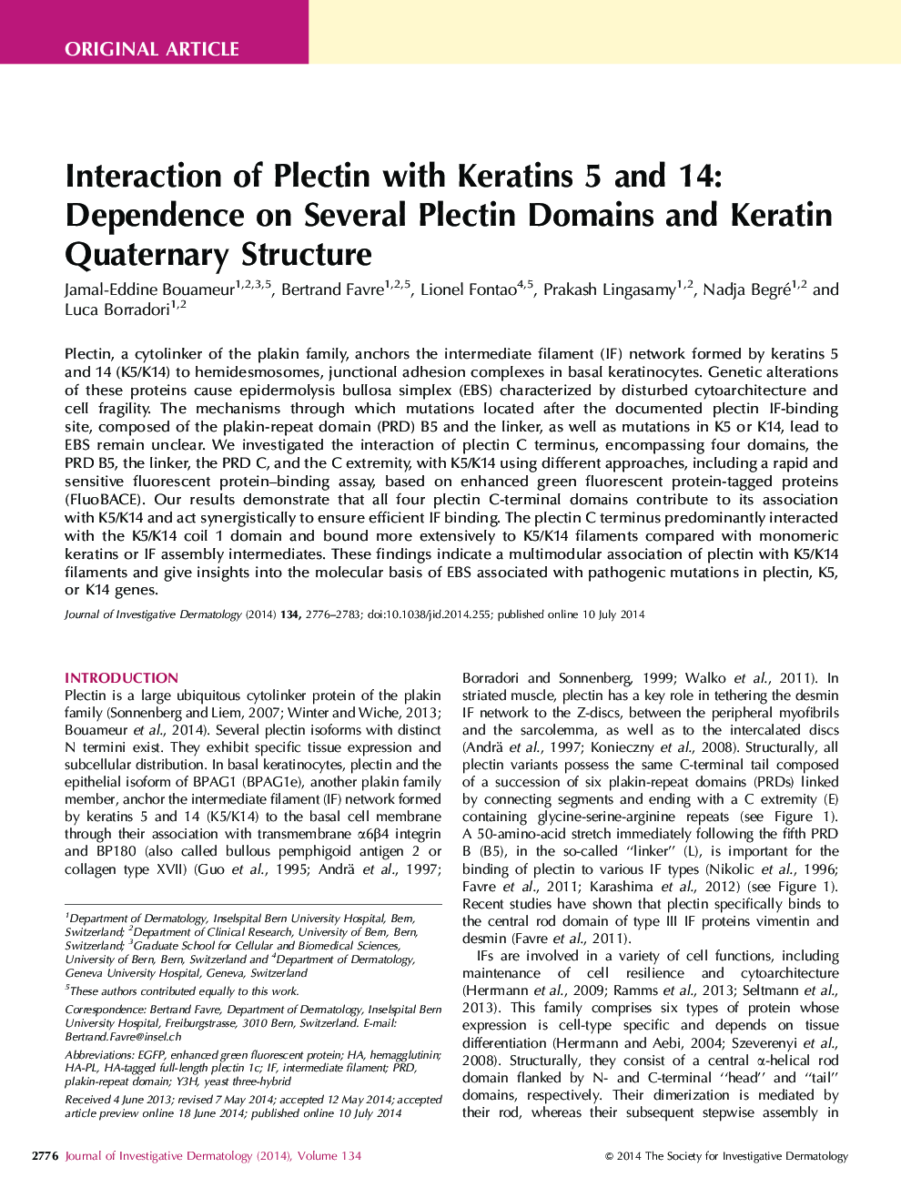 Interaction of Plectin with Keratins 5 and 14: Dependence on Several Plectin Domains and Keratin Quaternary Structure 