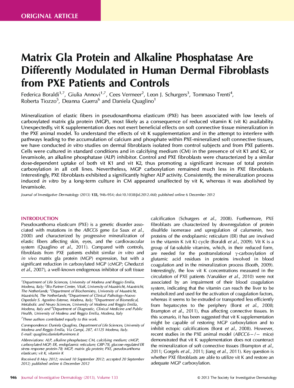 Matrix Gla Protein and Alkaline Phosphatase Are Differently Modulated in Human Dermal Fibroblasts from PXE Patients and Controls 