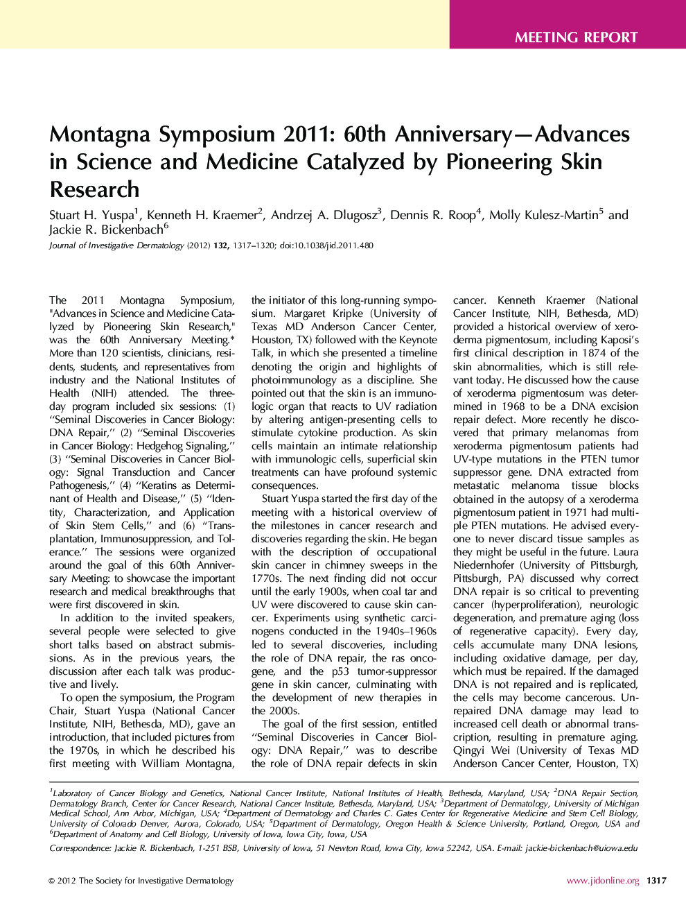 Montagna Symposium 2011: 60th Anniversary-Advances in Science and Medicine Catalyzed by Pioneering Skin Research