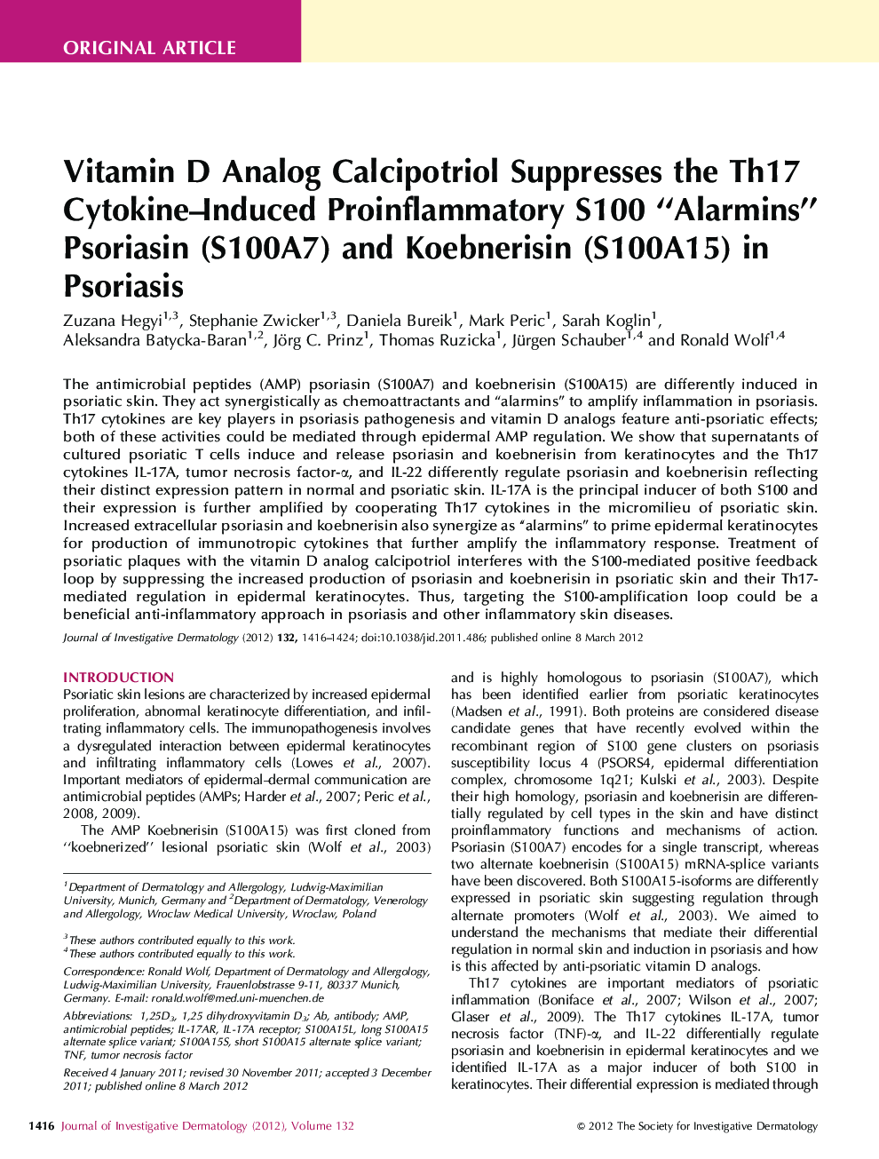 Vitamin D Analog Calcipotriol Suppresses the Th17 Cytokine–Induced Proinflammatory S100 “Alarmins” Psoriasin (S100A7) and Koebnerisin (S100A15) in Psoriasis 