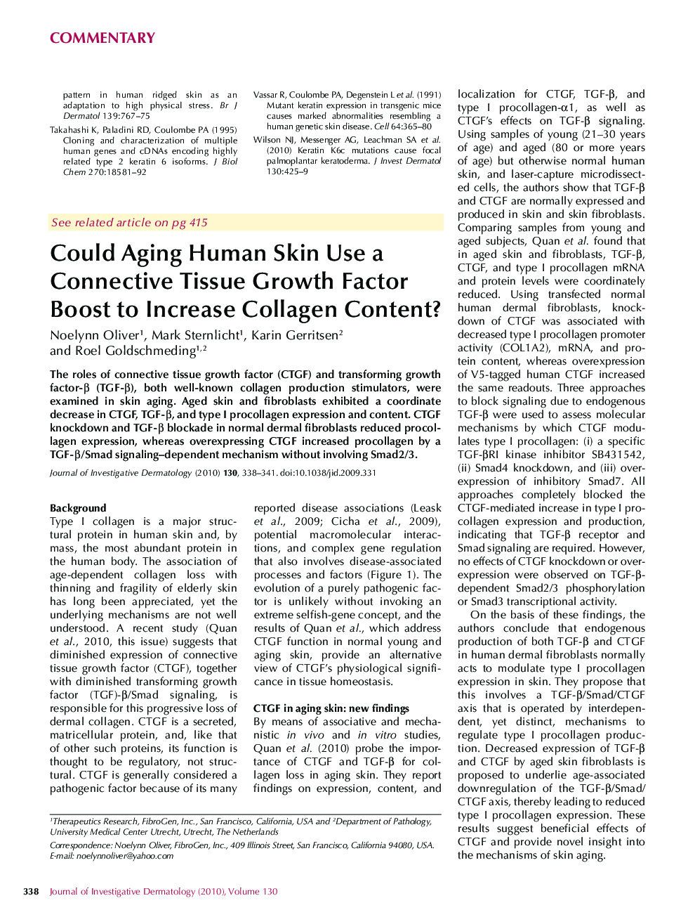 Could Aging Human Skin Use a Connective Tissue Growth Factor Boost to Increase Collagen Content?