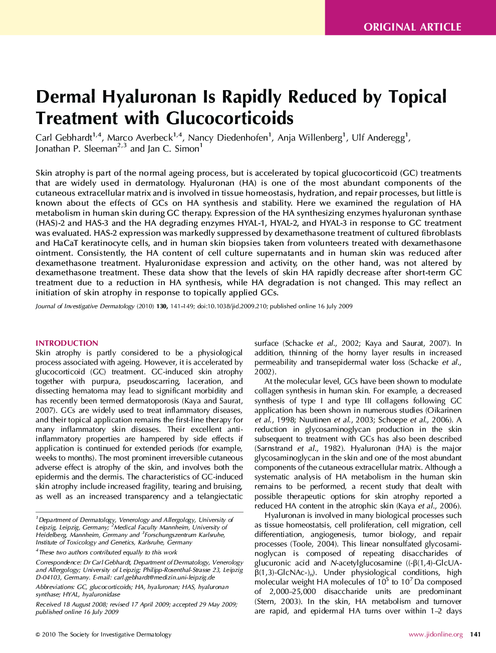 Dermal Hyaluronan Is Rapidly Reduced by Topical Treatment with Glucocorticoids 
