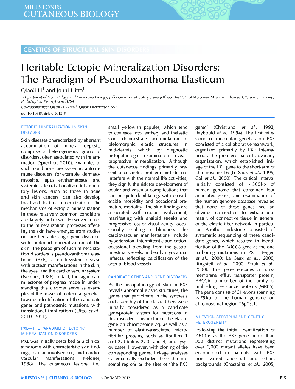 Heritable Ectopic Mineralization Disorders: The Paradigm of Pseudoxanthoma Elasticum