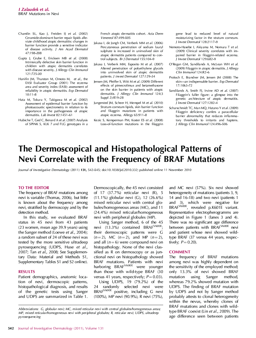 The Dermoscopical and Histopathological Patterns of Nevi Correlate with the Frequency of BRAF Mutations