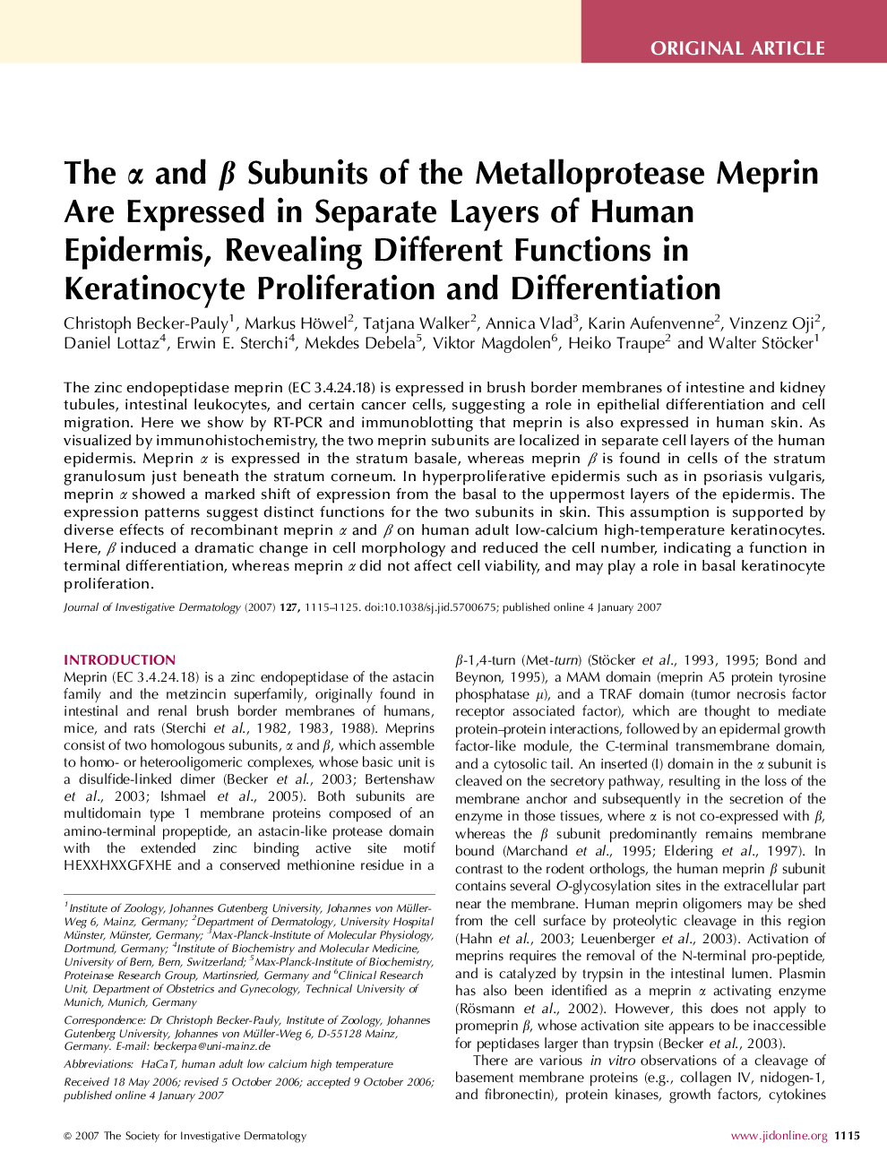 The α and β Subunits of the Metalloprotease Meprin Are Expressed in Separate Layers of Human Epidermis, Revealing Different Functions in Keratinocyte Proliferation and Differentiation