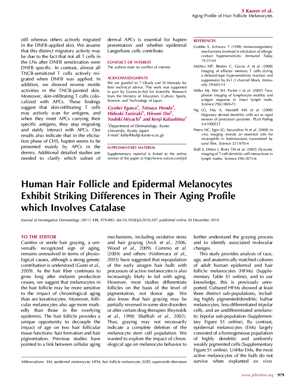 Human Hair Follicle and Epidermal Melanocytes Exhibit Striking Differences in Their Aging Profile which Involves Catalase