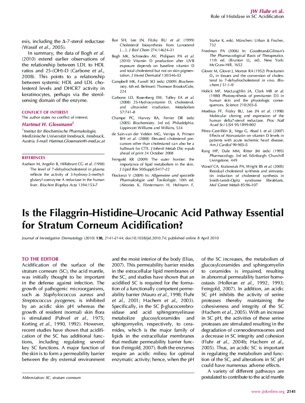 Is the Filaggrin-Histidine-Urocanic Acid Pathway Essential for Stratum Corneum Acidification?