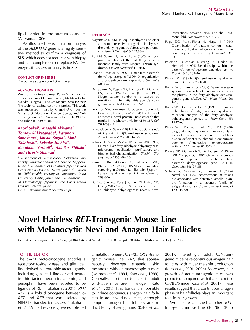 Novel Hairless RET-Transgenic Mouse Line with Melanocytic Nevi and Anagen Hair Follicles