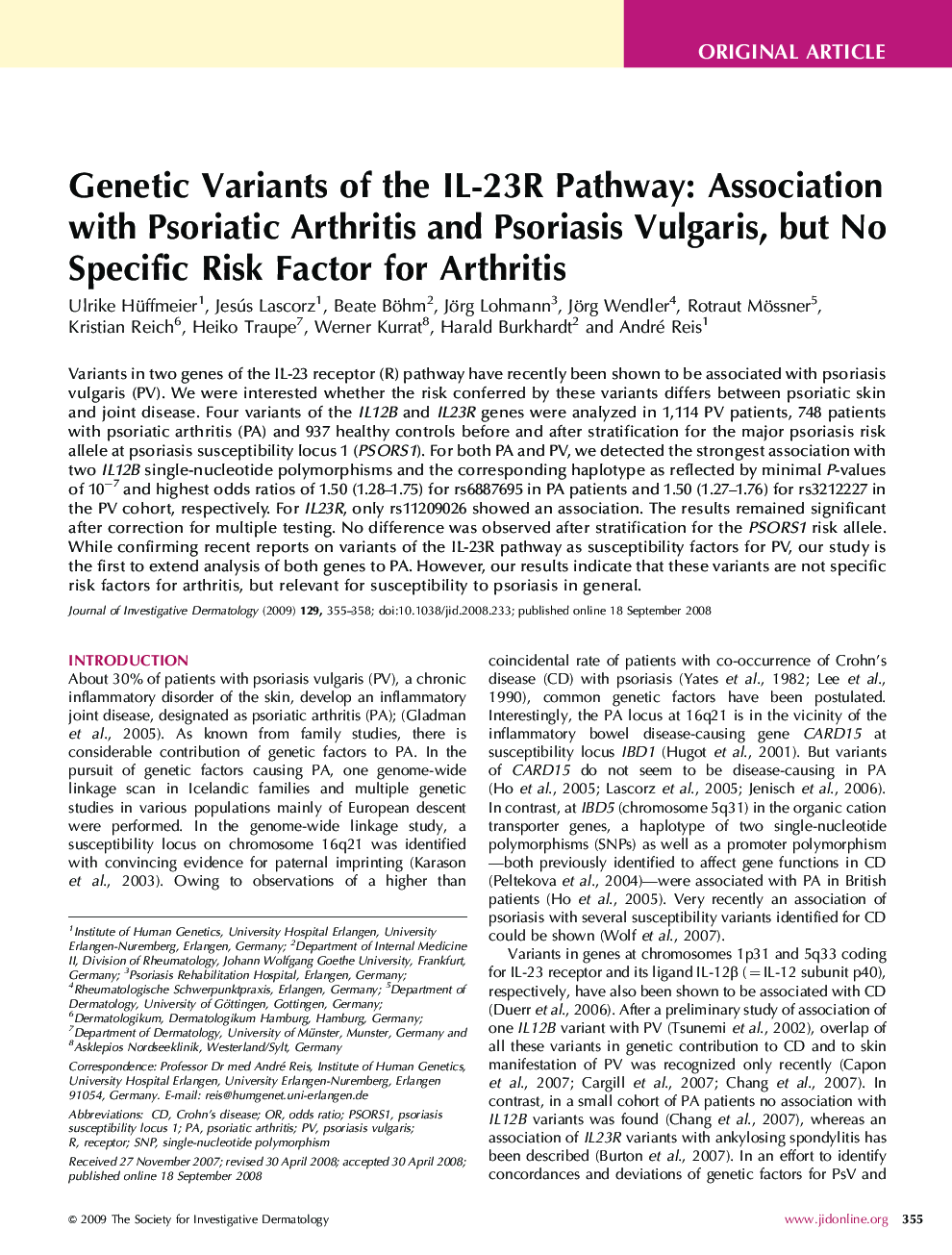 Genetic Variants of the IL-23R Pathway: Association with Psoriatic Arthritis and Psoriasis Vulgaris, but No Specific Risk Factor for Arthritis 