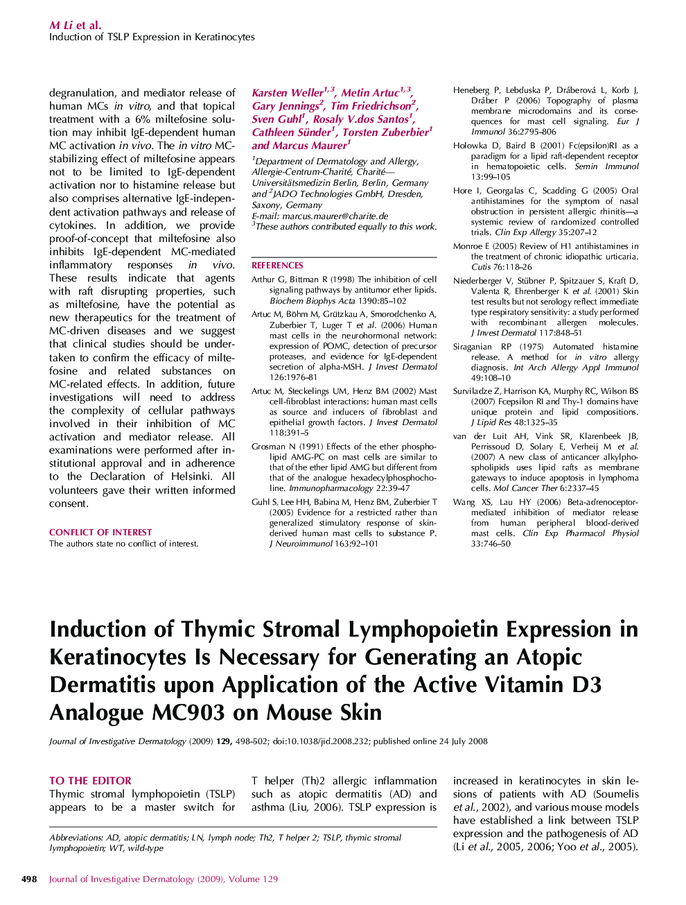 Induction of Thymic Stromal Lymphopoietin Expression in Keratinocytes Is Necessary for Generating an Atopic Dermatitis upon Application of the Active Vitamin D3 Analogue MC903 on Mouse Skin