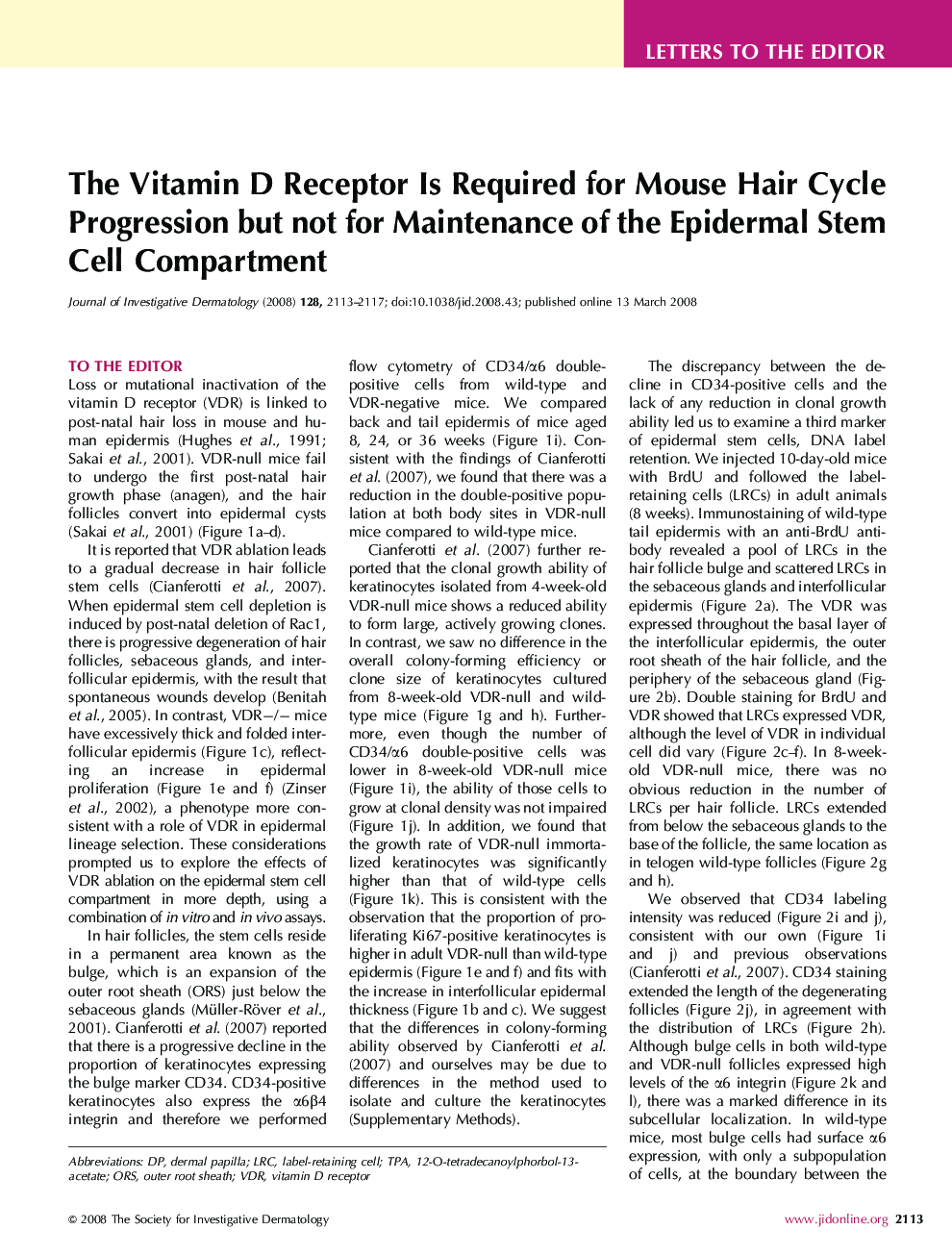 The Vitamin D Receptor Is Required for Mouse Hair Cycle Progression but not for Maintenance of the Epidermal Stem Cell Compartment
